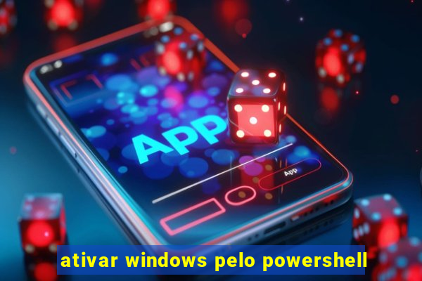 ativar windows pelo powershell